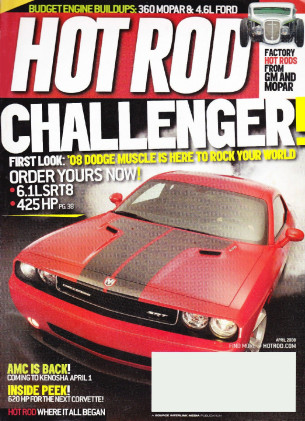 HOT ROD 2008 APR - CHALLENGER SRT8, RETURN OF AMC